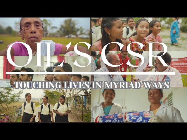 OIL’S CSR I TOUCHING LIVES IN MYRIAD WAYS